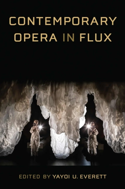 Contemporary Opera In Flux