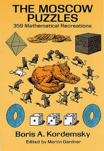 The Moscow Puzzles Mathematical Recreations