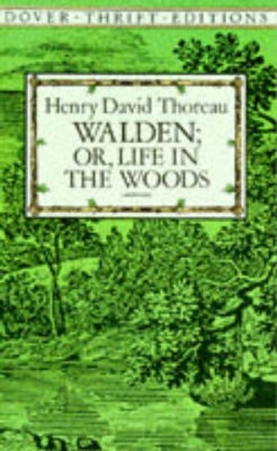 Walden or Life in the Woods