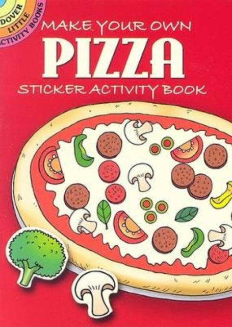 Make Your Own Pizzasticker Activity Book