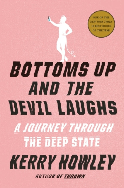 Bottoms Up and The Devil Laughs A Journey Through The Deep S