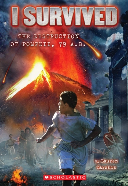 I Survived the Destruction of Pompeii, 79 A. D.