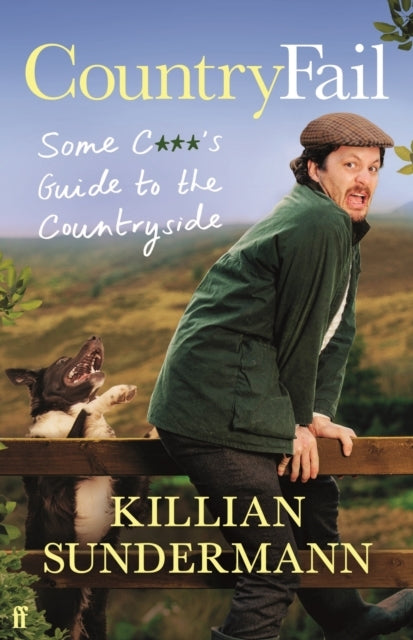 Countryfail Some C***'s Guide To The Countryside