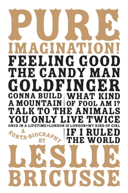 Pure Imagination: a Sorta Biography