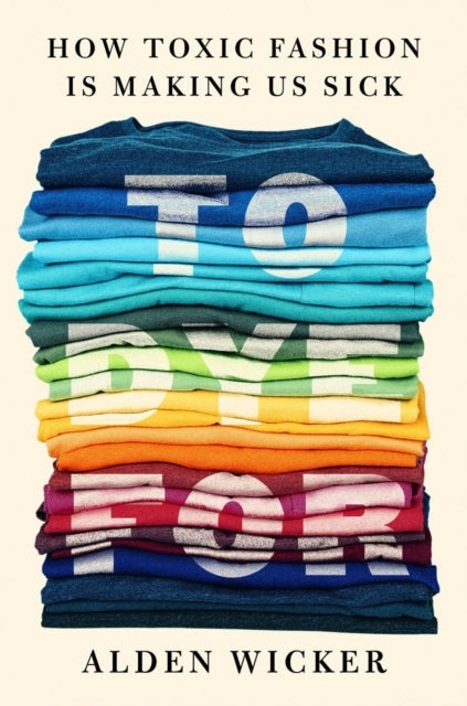 To Dye for