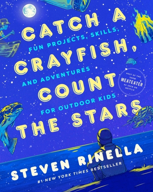 Catch A Crayfish, Count The Stars