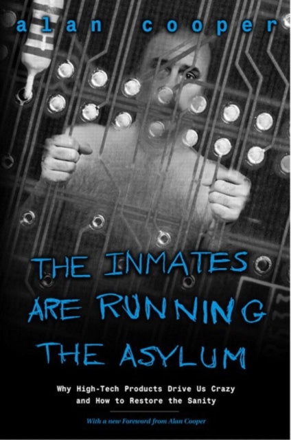 Inmates Are Running the Asylum the