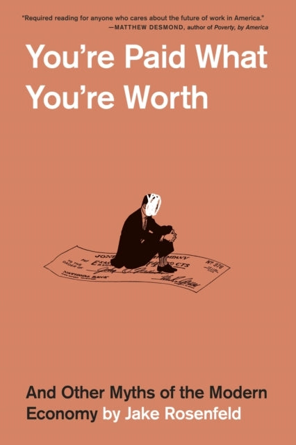 Youre Paid What Youre Worth