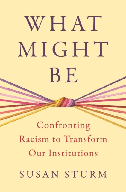 What Might Be Confronting Racism To Transform Our Institutio