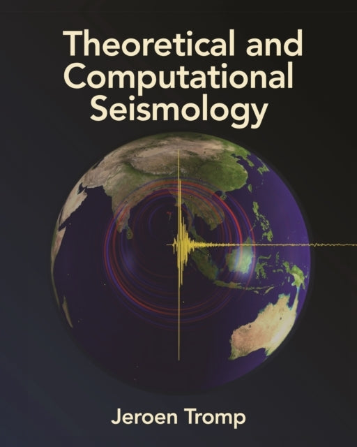 Theoretical And Computational Seismology
