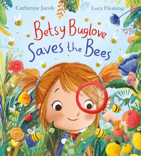 Betsy Buglove Saves The Bees Pb