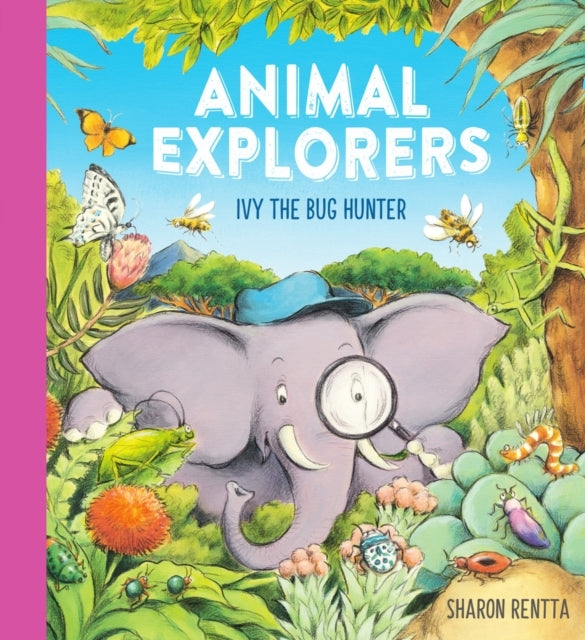 Animal Explorers: Ivy the Bug Hunter Pb