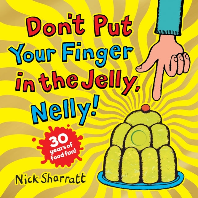 Don'T Put Your Finger In The Jelly, Nelly 30Th Anniversary E