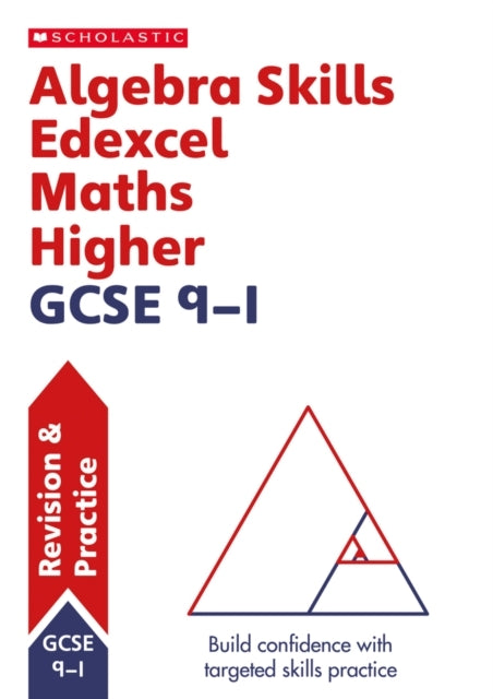 Algebra Skills For Edexcel Gcse 9-1 Maths Higher