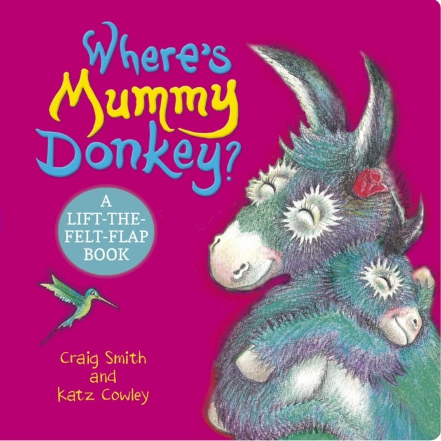 Where's Mummy Donkey? Felt Flaps Cbb