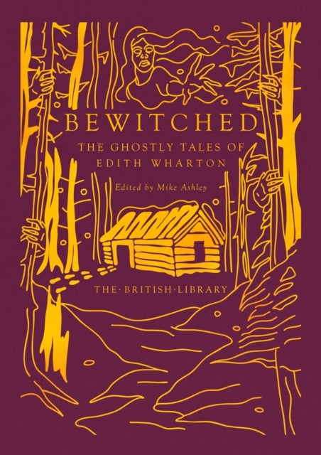 Bewitched The Ghostly Tales of Edith Wharton