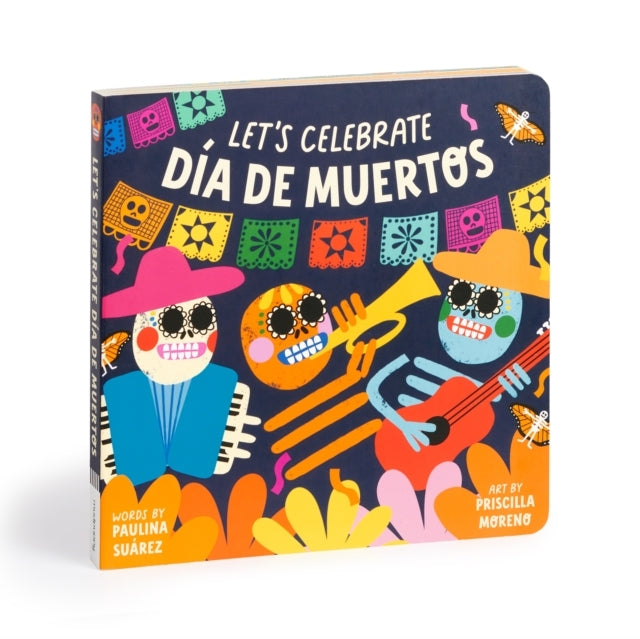 Let'S Celebrate Dia De Muertos Board Book