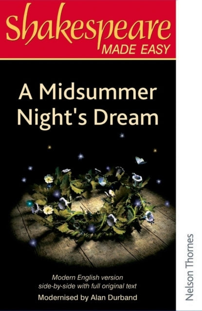 Shakespeare Made Easy: a Midsummer Night's Dream