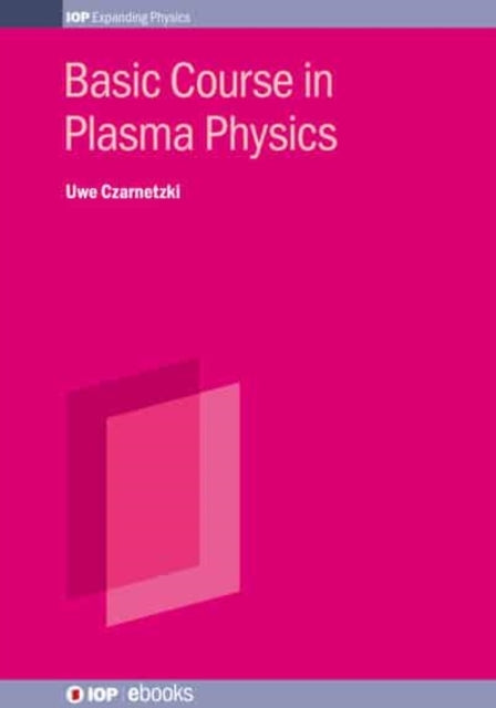 Basic Course In Plasma Physics