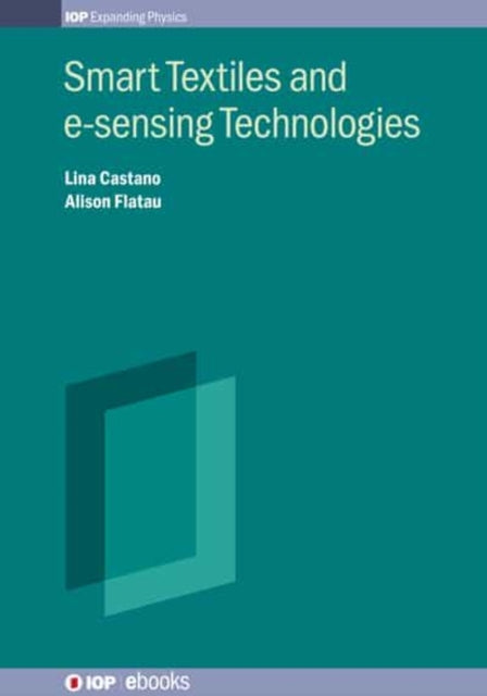 Smart Textiles And E-Sensing Technologies