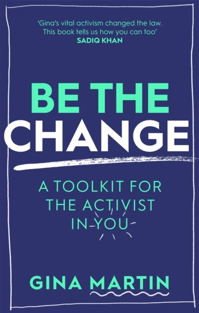 Be the Change