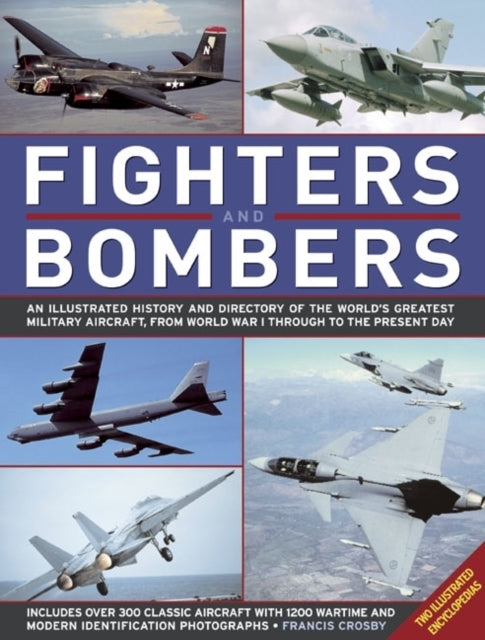 Fighters and Bombers Two Illustrated Encyclopedias
