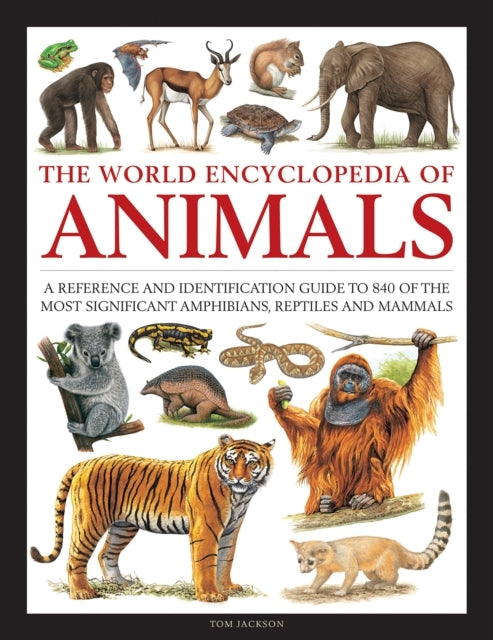 Animals, the World Encyclopedia of