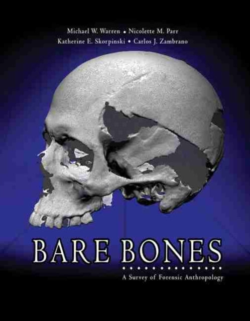 Bare Bones: A Survey Of Forensic Anthropology