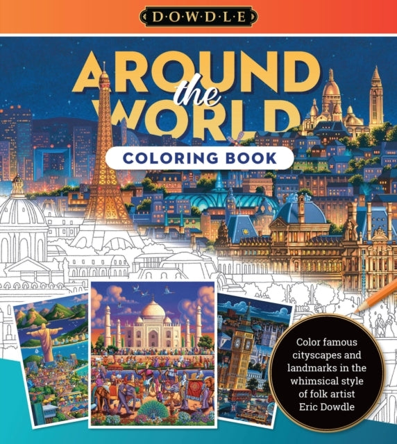 Eric Dowdle Coloring Book: Around The World Color Famous Cit