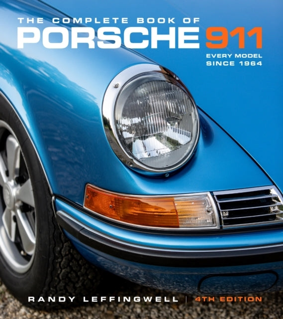 The Complete Book Of Porsche 911 4Th Edition