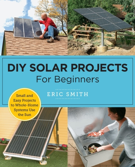 Diy Solar Projects For Beginners