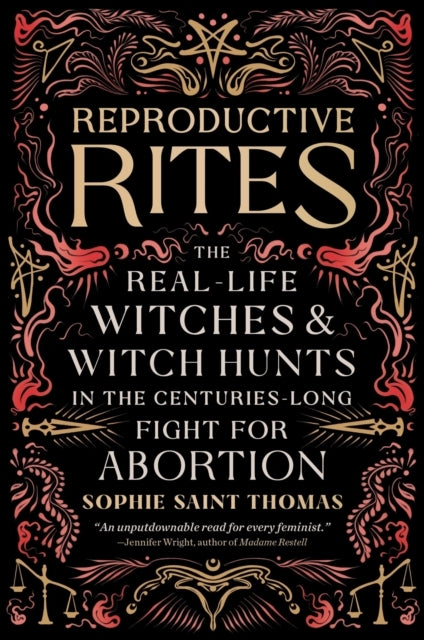 Reproductive Rites The Real-Life Witches And Witch Hunts In