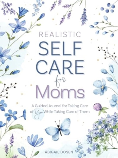 Realistic Self-Care For Moms