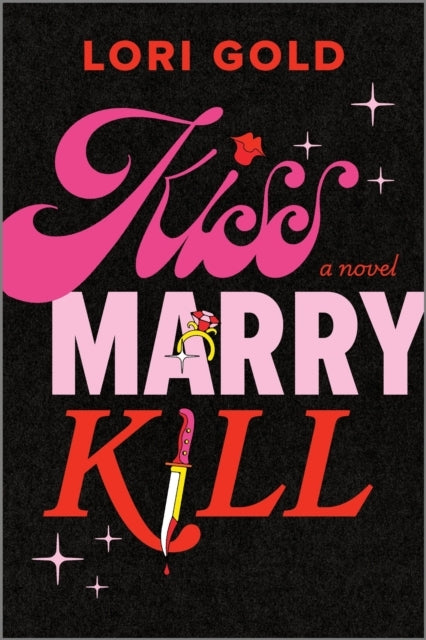 Kiss, Marry, Kill