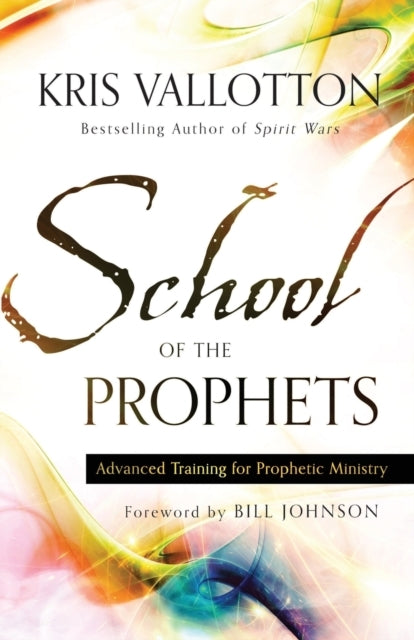 School of the Prophets – Advanced Training for Prophetic Min