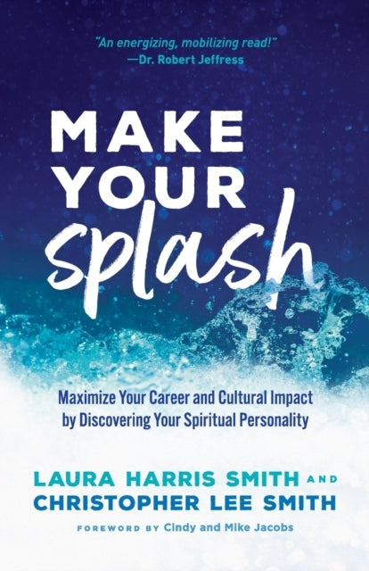 Make Your Splash – Maximize Your Career And Cultural Impact