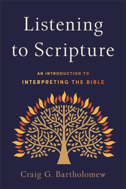 Listening To Scripture – An Introduction To Interpreting The