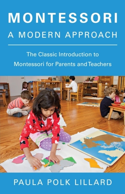 Montessori: a Modern Approach