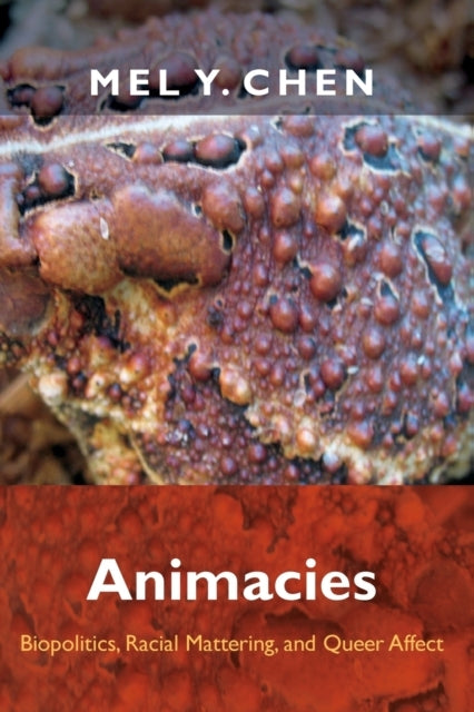 Animaciesbiopolitics Racial Mattering and Queer Affect