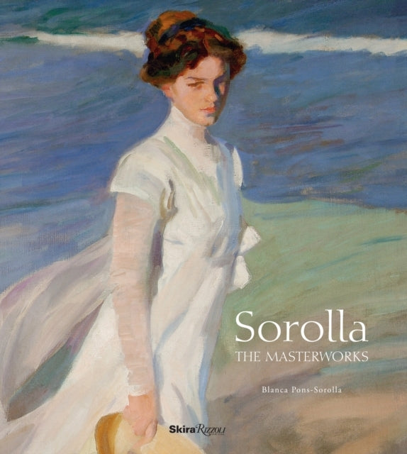 Sorolla: the Masterworks