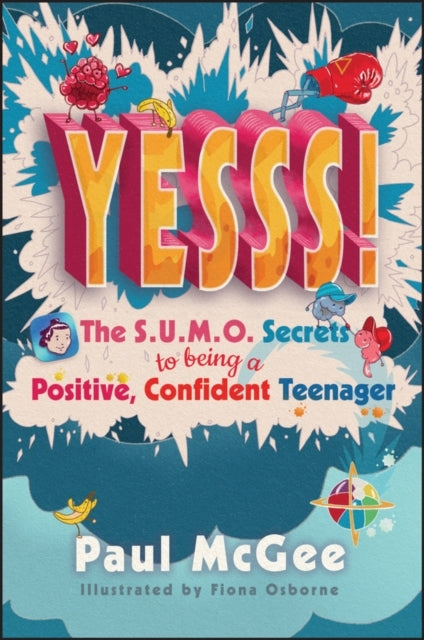 Yesss! The Sumo Secrets To Being A Positive, Confident Teena