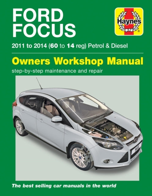 Ford Focus Petrol & Diesel 11 - 14 Haynes Repair Manual