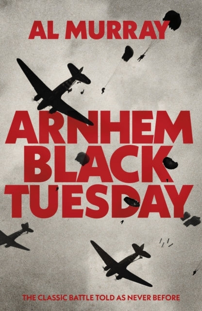 Arnhem Black Tuesday