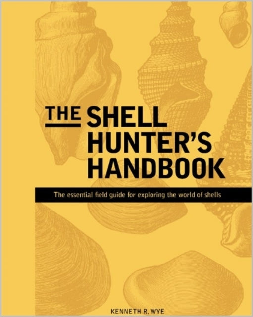 The Shell Hunter'S Handbook