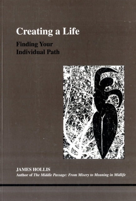 Creating A Life Finding Your Individual Path