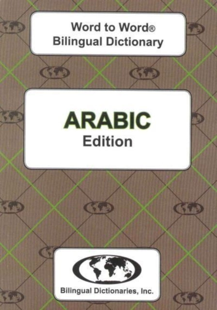 English-arabic & Arabic-english Word-to-word Dictionary