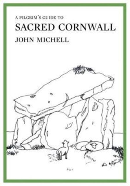 A Pilgrim's Guide To Sacred Cornwall