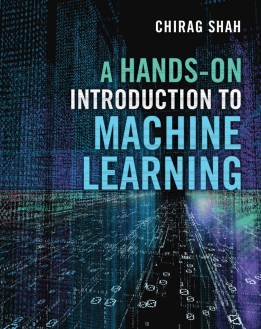 A Hands-on Introduction to Machine Learning