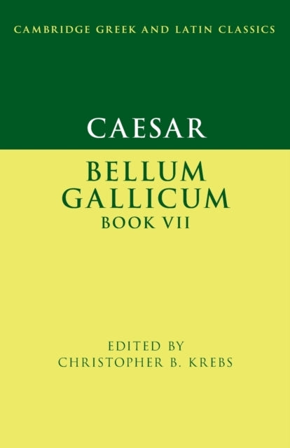 Caesar Bellum Gallicum Book Vii