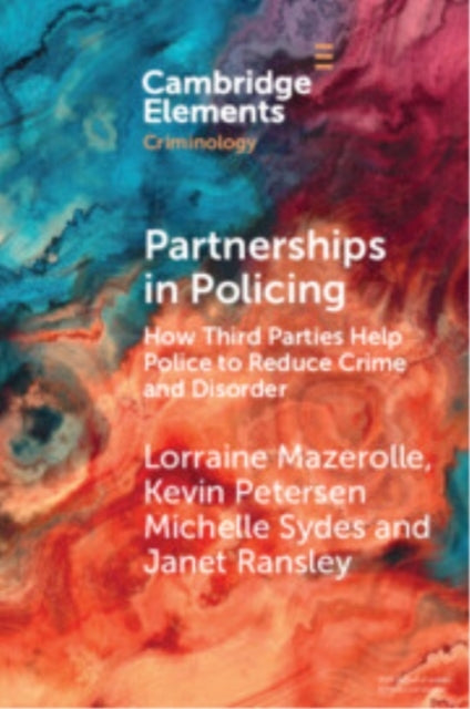 Partnerships In Policing How Third Parties Help Police To Re